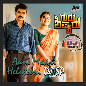 Aane Maadi Heluteeni (DJ Remix)
