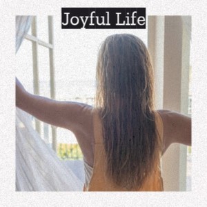 Joyful Life