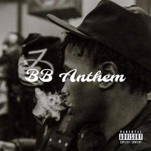 BB Anthem (Explicit)