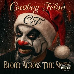 Blood Across The Snow (Explicit)