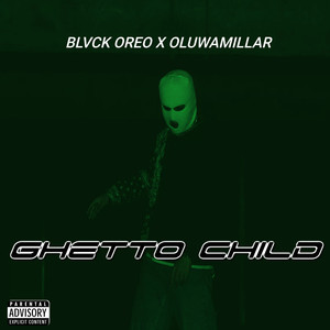 Ghetto Child (Explicit)