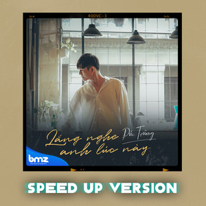 Lắng Nghe Anh Lúc Này (Speed Up Version)