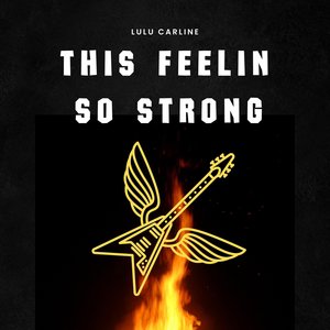 This Feelin So Strong