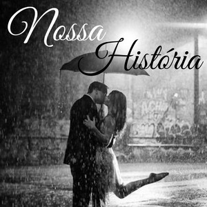 Nossa História (Explicit)