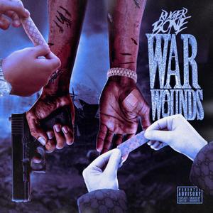 War Wounds (Explicit)