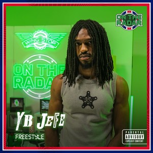 YB Jefe On The Radar Freestyle
