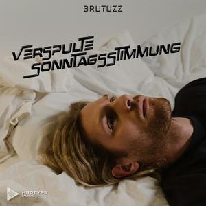 Verspulte Sonntagsstimmung (feat. Brutuzz)