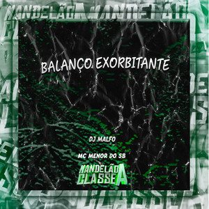 Balanço Exorbitante (Explicit)