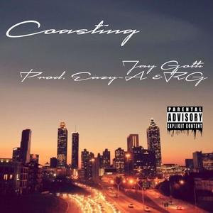 Coasting (Prod.Eazy-A & RG) [Explicit]