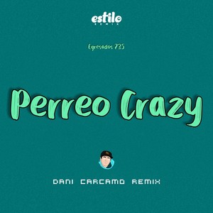 Perreo Crazy (Remix)