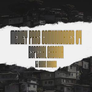 Medley Pras Comunidades 04 (Cabana) (Explicit)
