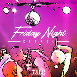 Friday Night (Explicit)