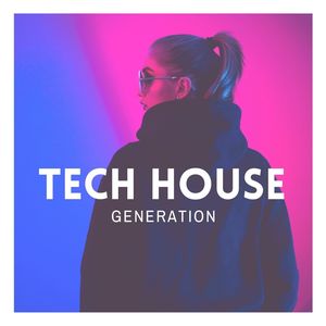 Tech House Generation (Explicit)