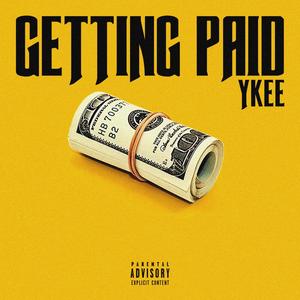 Getting paid (Explicit)