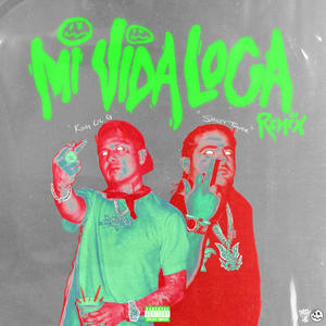 Mi Vida Loca (feat. King Lil G) (Remix|Explicit)