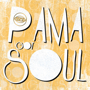 Pama Got Soul