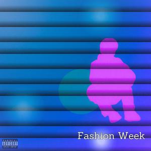 Fashion Week (Explicit)