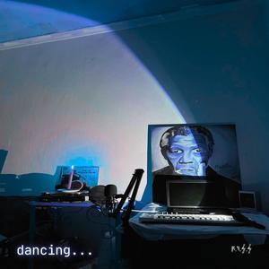Dancing (feat. MeloTheProd) (Explicit)