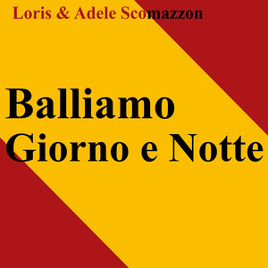 Balliamo giorno e notte (Radio Edit)
