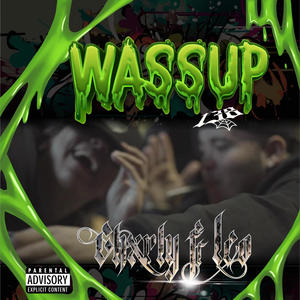 Wassup (feat. Leo) (Explicit)