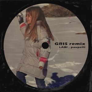 Gris (feat. Labi) [Remix] [Explicit]