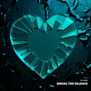 Break the Silence