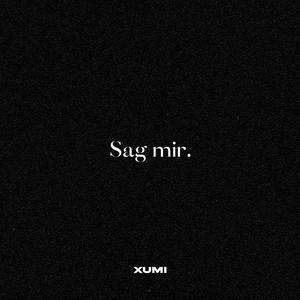Sag mir