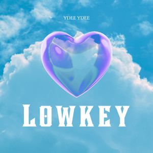 LOWKEY