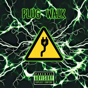 Plug Walk (Explicit)