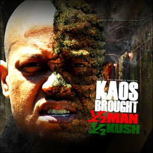 Half Man Half Kush (Explicit)