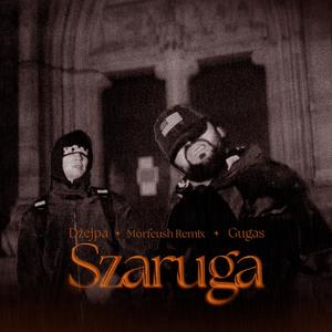 Szaruga (feat. Gugas) (Morfeush Remix|Explicit)