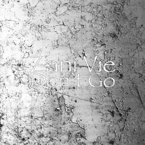 Don’t Go (Explicit)