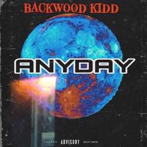 Anyday Freestyle. (Explicit)