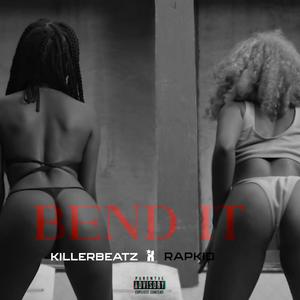Bend it (Explicit)