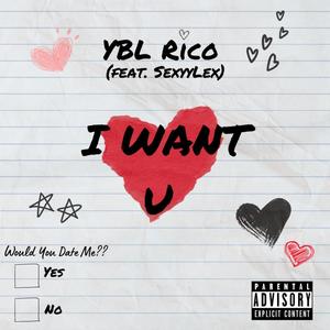 I Want U (feat. SexyyLex)