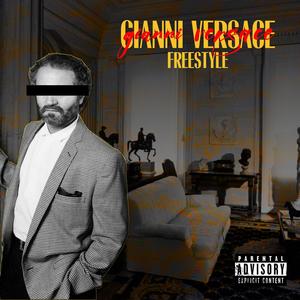 GIANNI VERSACE FREESTYLE (Explicit)