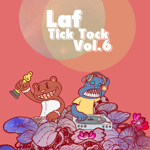 L.A.F Tick Tock Vol.6