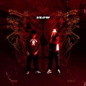SLOW (feat. Memi) (Explicit)