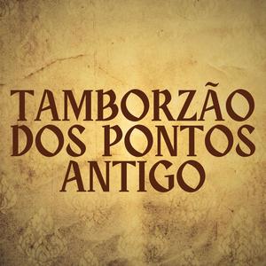 TAMBORZÃO DOS PONTOS ANTIGO