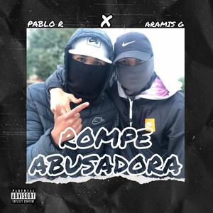 Rompe Abusadora (Explicit)