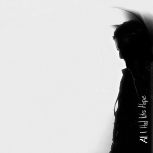 All I Had Was Hope (Explicit)