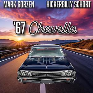 '67 Chevelle (feat. Hickerbilly Schort) (Explicit)