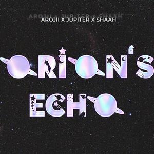 ORION'S ECHO (feat. jupiter & Les Mousai)