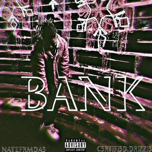 Bank (feat. NATEFRMDA3) (Explicit)