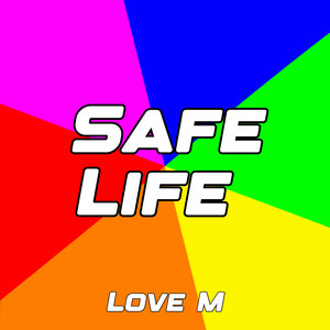 Safe Life