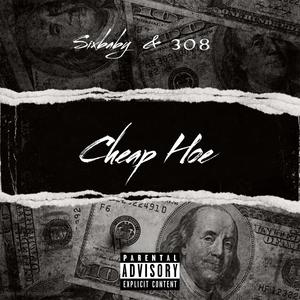 Cheap Hoe (SixBaby) [Explicit]