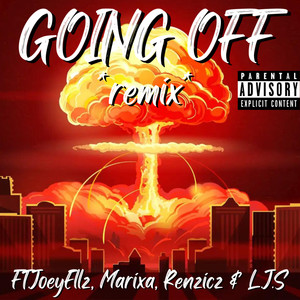 Going Off (Remix) [Explicit]