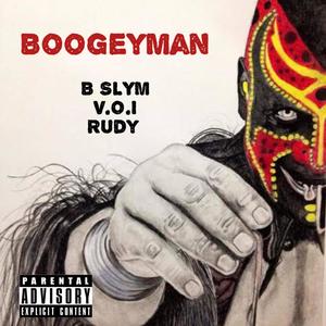 Boogeyman (feat. V.O.I & Rudy) [Explicit]