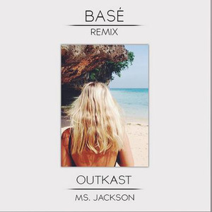 Basé - Ms. Jackson (Basé Remix)