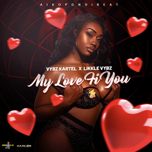 My Love Fi You (Explicit)